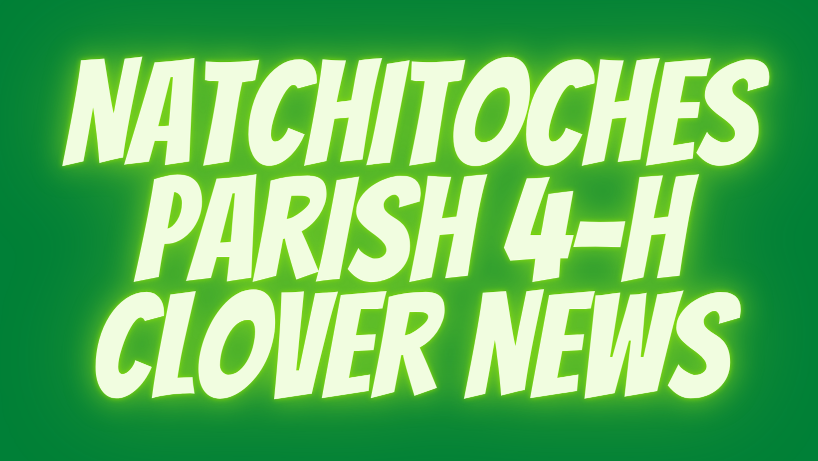 Natchitoches Parish 4-H Newsletters